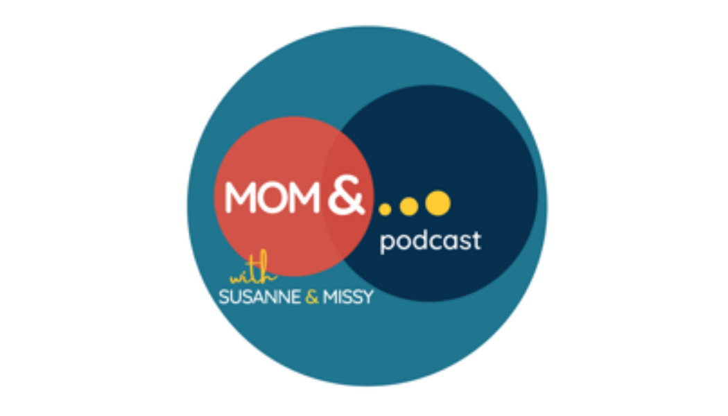 Catch Me on the Mom &… Podcast!